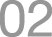 02